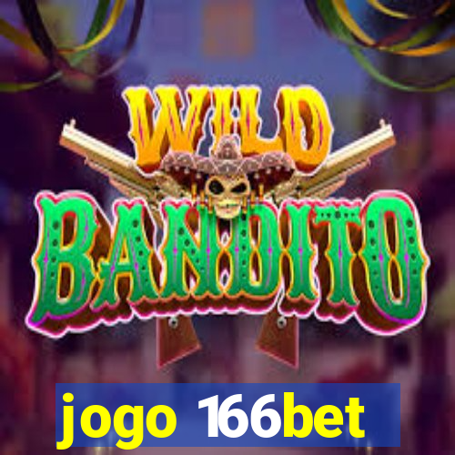jogo 166bet